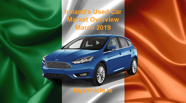 MyVehicle.ie Nationwide Market Overview for March 2019