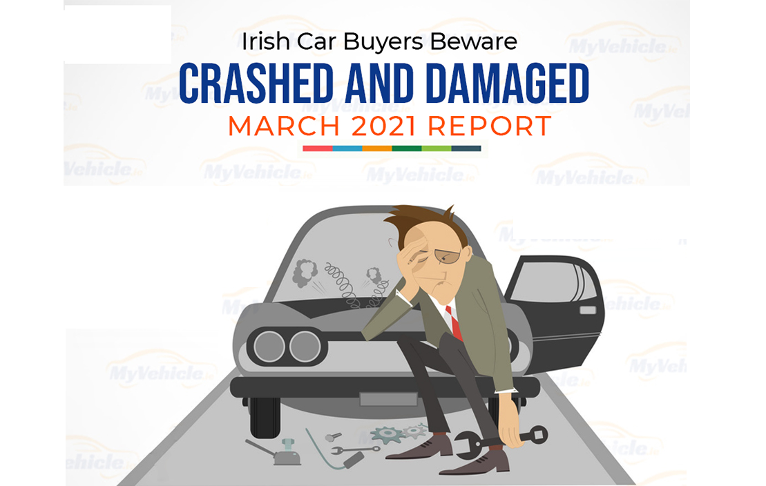 Crashed and Damaged Car Report March 2021
