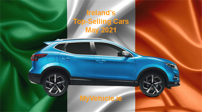 The MyVehicle.ie Nationwide Market Overview Report For May 2021