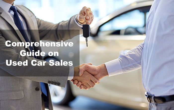 A Comprehensive Guide on Used Car Sales